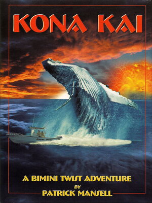cover image of Kona Kai: a Bimini Twist Adventure